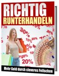 Richtig runterhandeln - Mehr Geld durch cleveres Feilschen