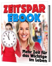 ZEITSPAR-EBOOK – Mehr Zeit für das Wichtige im Leben