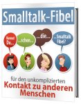 Smalltalk-Fibel - für den unkomplizierten Kontakt