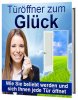 Türöffner zum Glück - Wie Sie beliebt werden