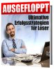 AUSGEFLOPPT - Ultimative Erfolgsstrategien für Loser