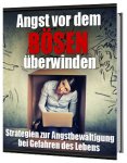 Angst vor dem Bösen überwinden - Strategien zur Angstbewältigung