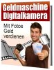 Geldmaschine Digitalkamera - Geld verdienen mit Fotos