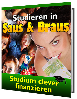 Studieren in Saus und Braus - Studium clever finanzieren - zum Schließen ins Bild klicken