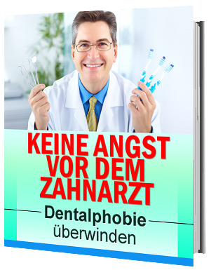 Keine Angst vor dem Zahnarzt - Dentalphobie überwinden - zum Schließen ins Bild klicken