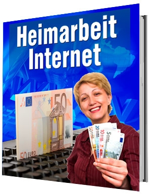 Heimarbeit Internet - Online Geld verdienen von zu Hause - zum Schließen ins Bild klicken