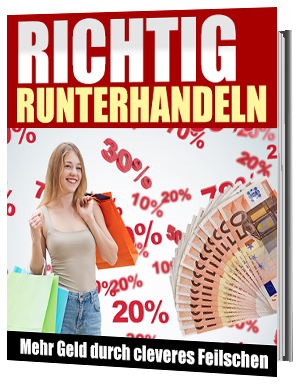 Richtig runterhandeln - Mehr Geld durch cleveres Feilschen - zum Schließen ins Bild klicken