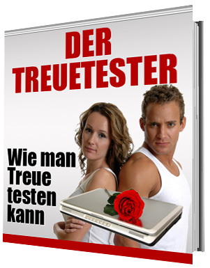 Der Treuetester - Wie man Treue testen kann - zum Schließen ins Bild klicken